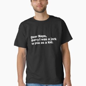 Dear Naps Classic T-Shirt
